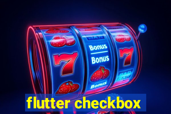 flutter checkbox